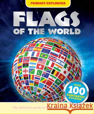 Primary Explorers: Flags of the World  9781783432936 Bonnier Books Ltd