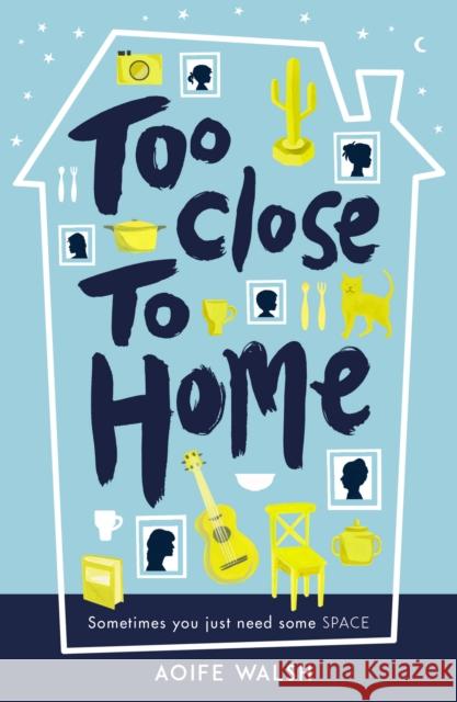 Too Close to Home Aoife Walsh 9781783443000