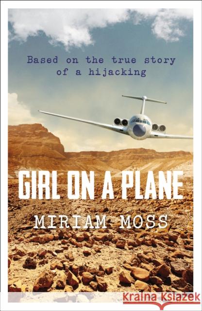 Girl on a Plane Miriam Moss 9781783443314