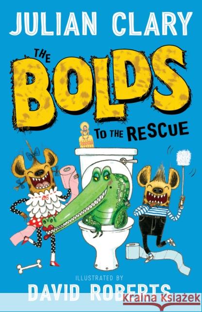 The Bolds to the Rescue Julian Clary 9781783443802 Andersen Press Ltd