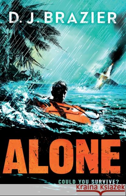 Alone D J Brazier 9781783444038 ANDERSEN PRESS