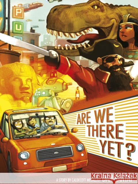 Are We There Yet? Dan Santat 9781783445165 Andersen Press Ltd