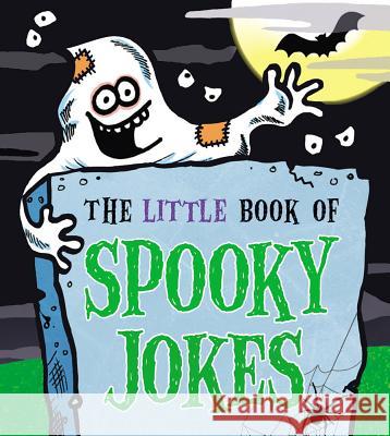 The Little Book of Spooky Jokes King, Joe 9781783445721 