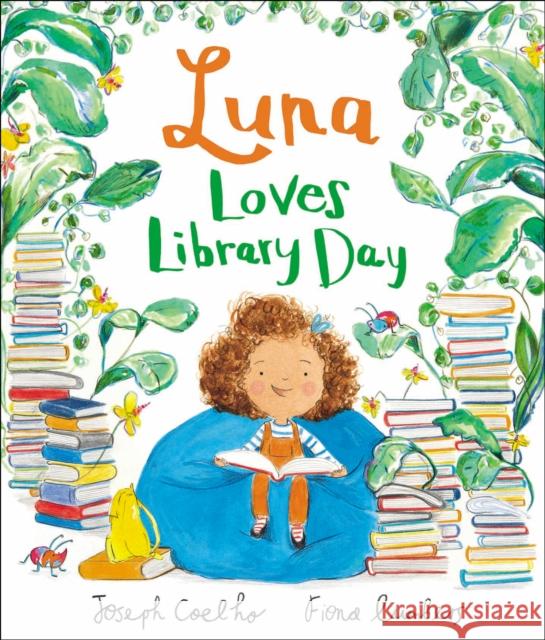 Luna Loves Library Day Joseph Coelho Fiona Lumbers  9781783445950 Andersen Press Ltd