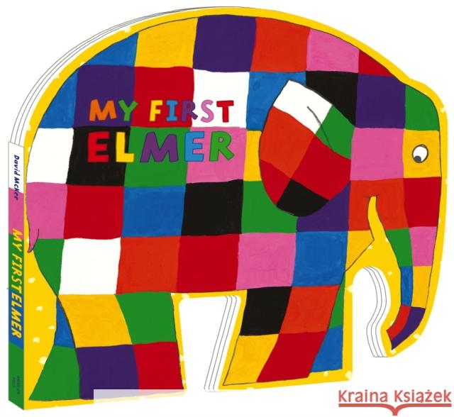 My First Elmer: Shaped Board Book David McKee   9781783446773 Andersen Press Ltd