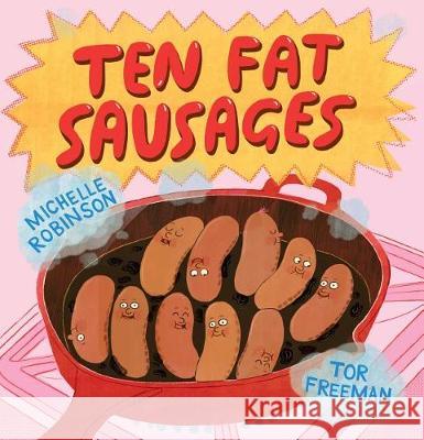 Ten Fat Sausages Michelle Robinson Tor Freeman  9781783447510 Andersen Press Ltd