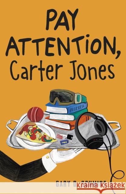 Pay Attention, Carter Jones Gary D. Schmidt 9781783448050