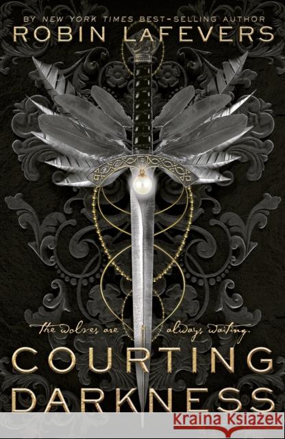 Courting Darkness Robin LaFevers   9781783448265 Andersen Press Ltd