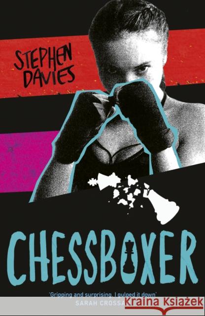 Chessboxer Stephen Davies   9781783448401 Andersen Press Ltd