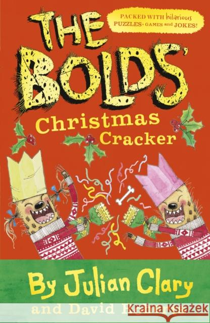 The Bolds' Christmas Cracker: A Festive Puzzle Book Julian Clary 9781783448425 Andersen Press Ltd