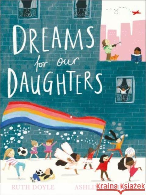 Dreams for our Daughters Doyle, Ruth 9781783448531