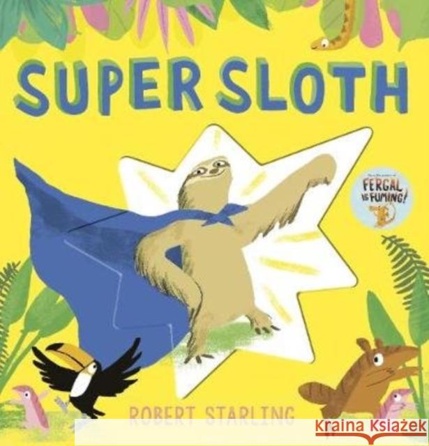 Super Sloth Robert Starling 9781783448821