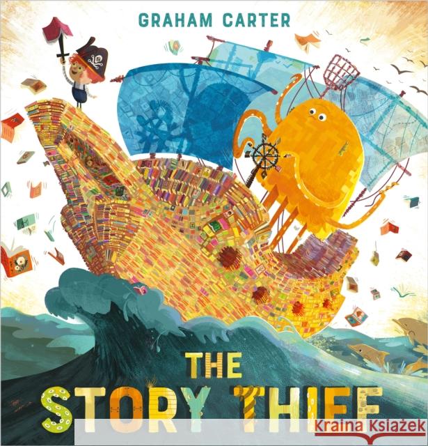 The Story Thief Graham Carter 9781783448937