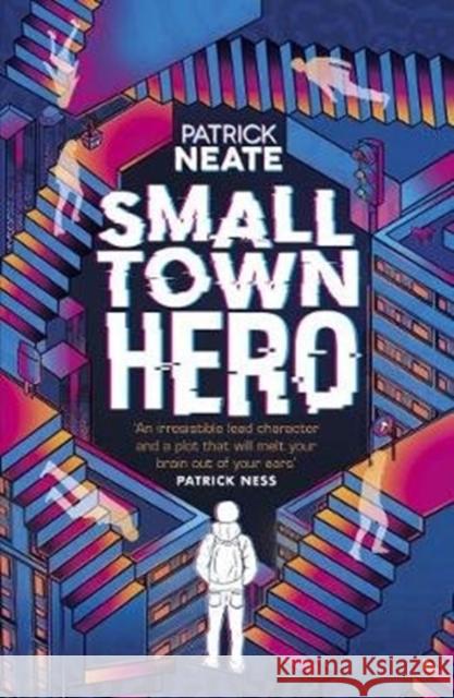 Small Town Hero Patrick Neate 9781783449675