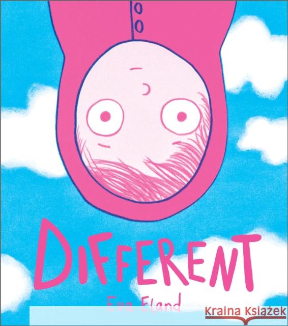 Different Eva Eland 9781783449996 Andersen Press Ltd