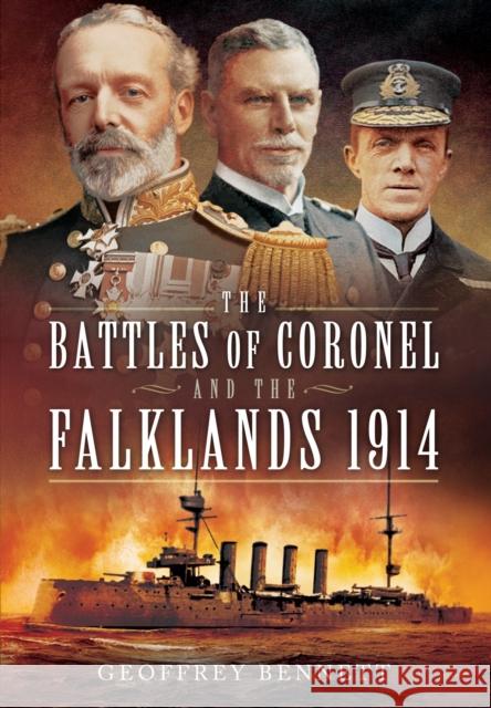 Battles of Coronel and the Falklands, 1914 Geoffrey Bennett 9781783462797 Pen & Sword Books Ltd