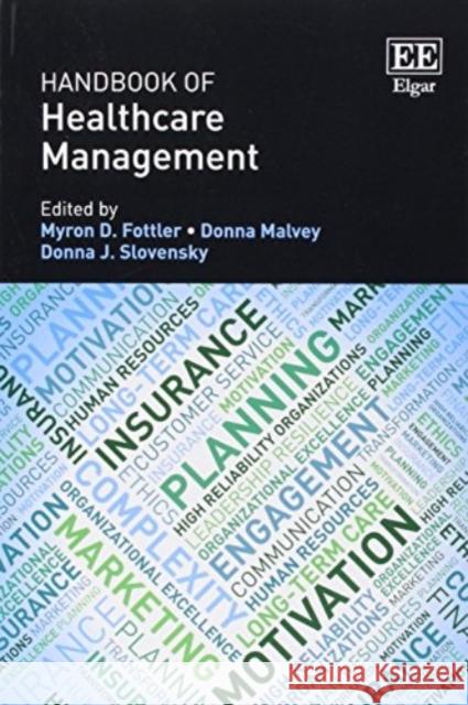 Handbook of Healthcare Management Donna Malvey Donna J. Slovensky  9781783470150
