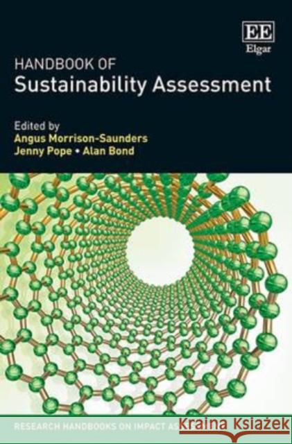 Handbook of Sustainability Assessment Angus Morrison-Saunders Jenny Pope Alan Bond 9781783471362