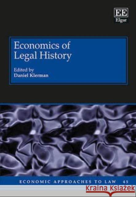 Economics of Legal History D. Klerman 9781783471683 Edward Elgar Publishing Ltd