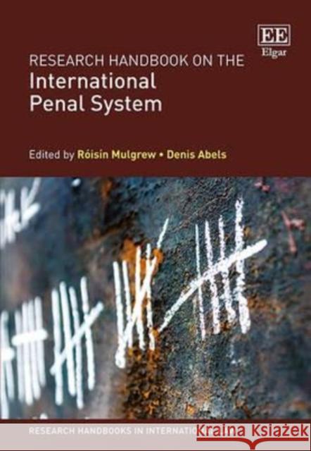 Research Handbook on the International Penal System Roisin Mulgrew Denis Abels  9781783472154 Edward Elgar Publishing Ltd