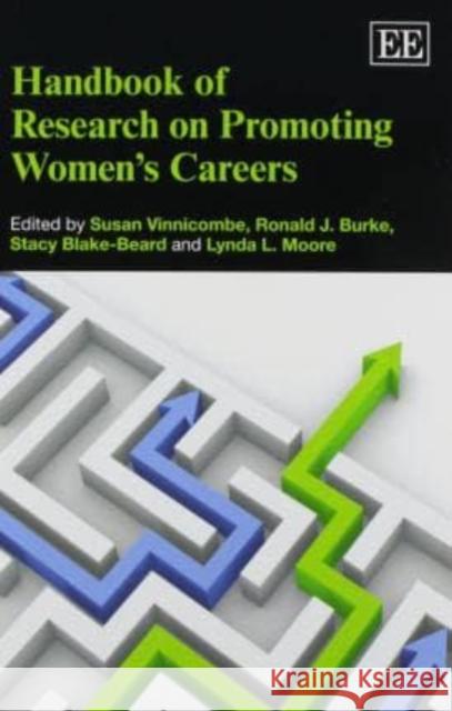 Handbook of Research on Promoting Women's Careers Susan Vinnicombe Ronald J. Burke Stacy Blake-Beard 9781783473083 Edward Elgar Publishing Ltd