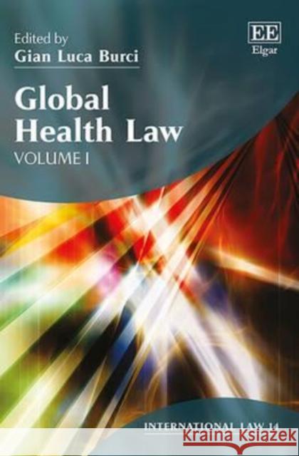 Global Health Law Gian Luca Burci   9781783475551