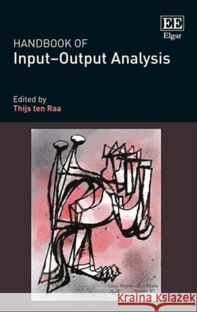 Handbook of Input–Output Analysis Thijs ten Raa 9781783476312 Edward Elgar Publishing Ltd