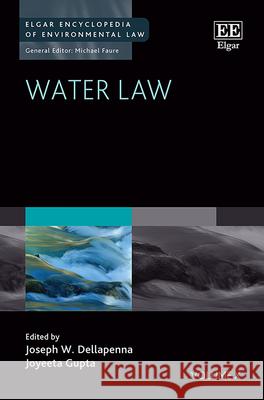 Water Law Joseph W. Dellapenna Joyeeta Gupta  9781783476992