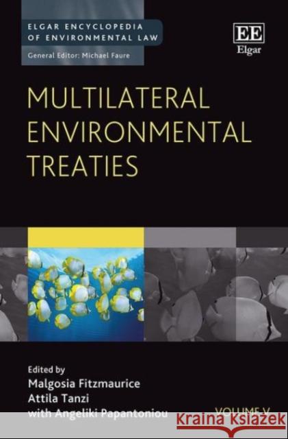 Multilateral Environmental Treaties Malgosia Fitzmaurice Attila Tanzi Angeliki Papantoniou 9781783477203
