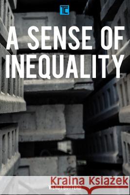 A Sense of Inequality Wendy Bottero 9781783487875 Rowman & Littlefield International