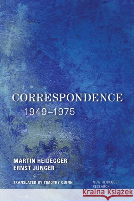 Correspondence 1949-1975 Martin Heidegger Timothy Sean Quinn 9781783488759