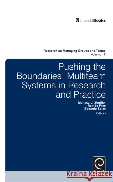 Pushing the Boundaries: Multiteam Systems in Research and Practice Salas, Eduardo 9781783503131
