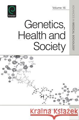 Genetics, Health, and Society Brea L. Perry 9781783505814