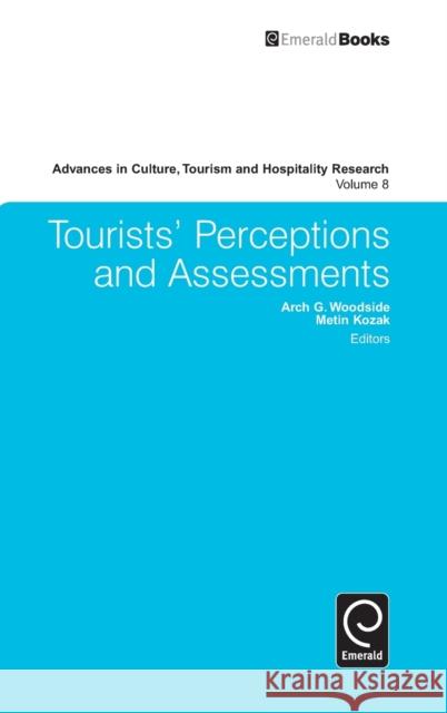 Tourists' Perceptions and Assessments Arch G Woodside 9781783506187