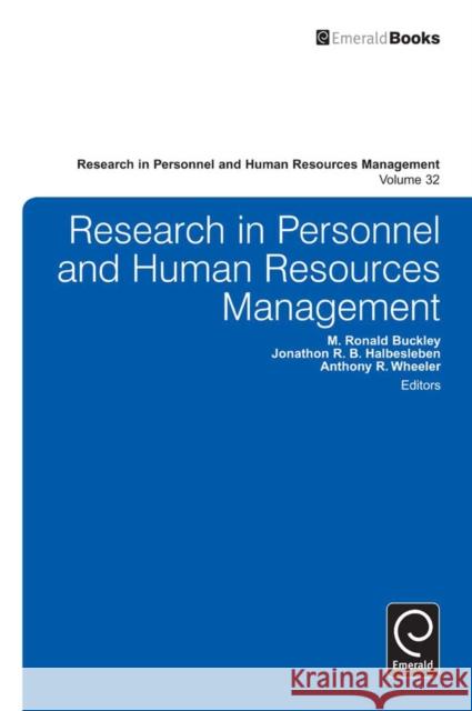 Research in Personnel and Human Resources Management M Ronald Buckley 9781783508471 Emerald Group Publishing Ltd