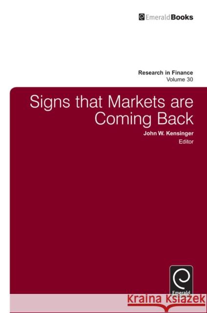 Signs that Markets are Coming Back Kensinger, John 9781783509317