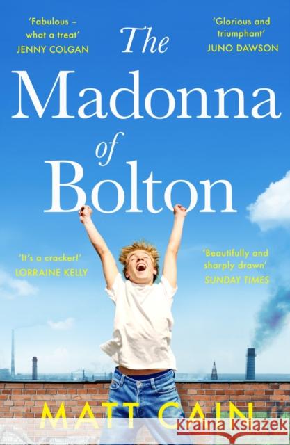 The Madonna of Bolton Matt Cain 9781783528004 Unbound