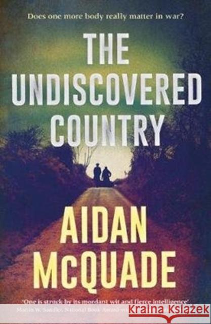 The Undiscovered Country Aidan McQuade 9781783528073