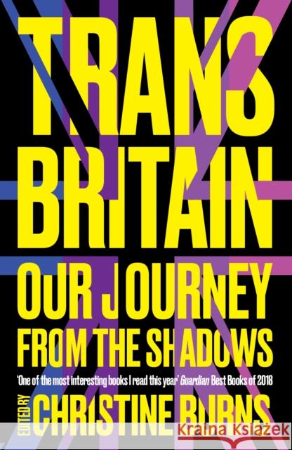 Trans Britain: Our Journey from the Shadows  9781783528448 Unbound