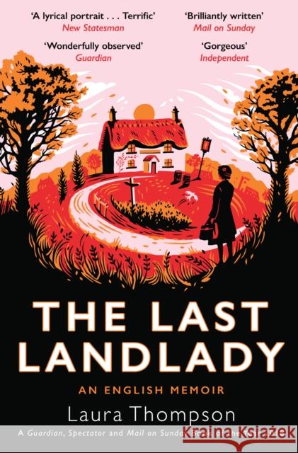 The Last Landlady: An English Memoir  9781783528455 Unbound