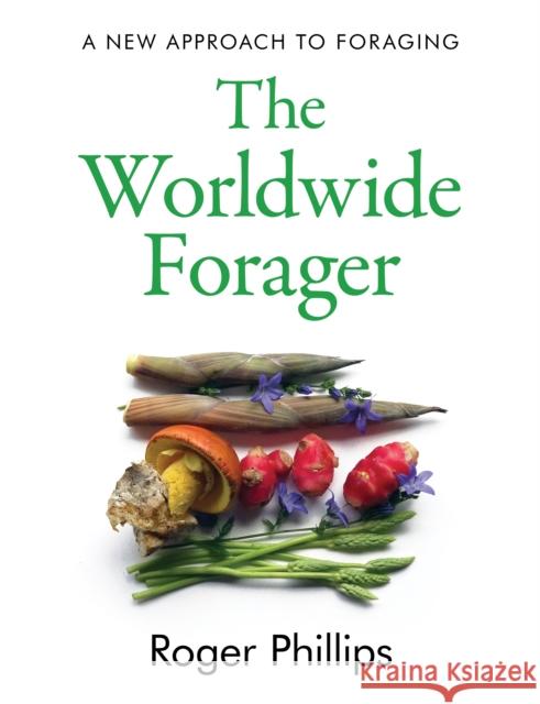 The Worldwide Forager  9781783528820 Unbound