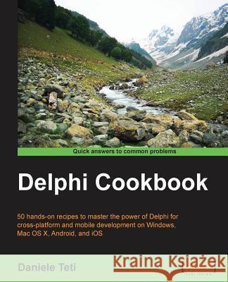 Delphi Cookbook Daniele Teti   9781783559589 Packt Publishing