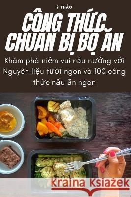 C?ng ThỨc ChuẨn BỊ BỘ Ăn ? Thảo 9781783578269 Y Thảo