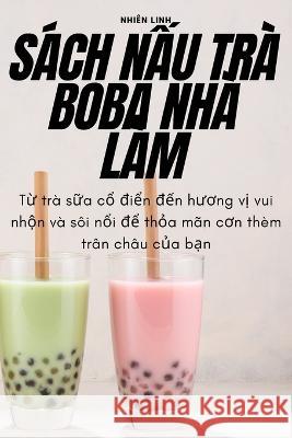 S?ch NẤu Tr? Boba Nh? L?m Nhi?n Linh 9781783578351