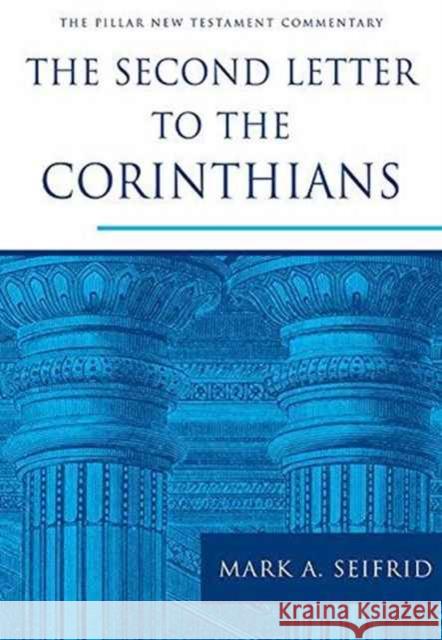 The Second Letter to the Corinthians Mark Seifrid   9781783591619 Inter-Varsity Press