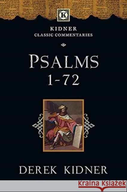 Psalms 1-72 Derek Kidner   9781783591824 Inter-Varsity Press