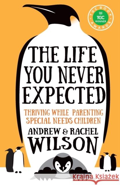 The Life You Never Expected Andrew Wilson Rachel Wilson  9781783593521 Inter-Varsity Press