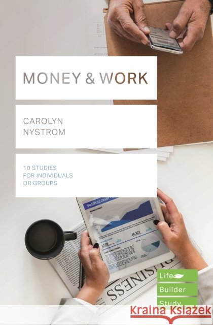 Money & Work Carolyn Nystrom 9781783596980 Inter-Varsity Press