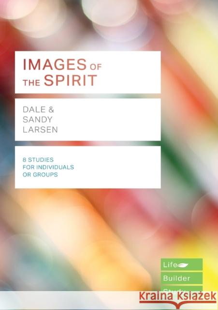 Images of the Spirit (Lifebuilder Study Guides)    9781783598489 Inter-Varsity Press