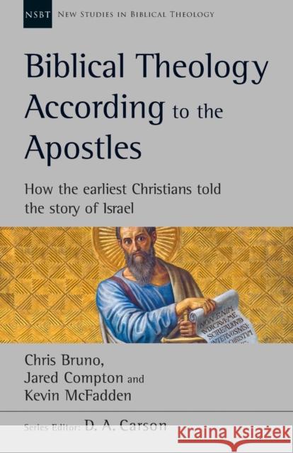 Biblical Theology According to the Apostles Kevin McFadden 9781783599561 SPCK Publishing